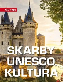 nasz-swiat-skarby-unesco-kultura
