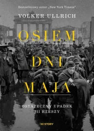 osiem-dni-maja-ostateczny-upadek-iii-rzeszy