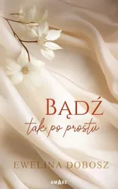 badz-tak-po-prostu
