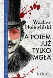 a-potem-juz-tylko-mgla