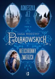 saga-rodziny-polakowskich-t-3-nieuchronny-zmierzch