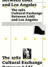 the-1982-cultural-exchange-between-lodz-and-los