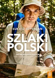 szlaki-polski-30-najpiekniejszych-tras