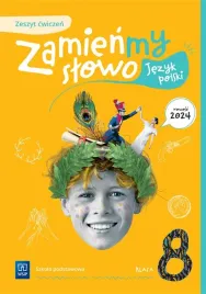 jezyk-polski-sp-8-zamienmy-slowo-cwiczenia