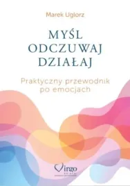 mysl-odczuwaj-dzialaj-praktyczny-przewodnik