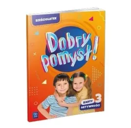 dobry-pomysl-szesciolatek-karty-aktywnosci-cz-3