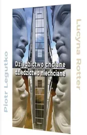dziedzictwo-chciane-dziedzictwo-niechciane