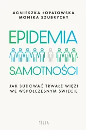 epidemia-samotnosci-jak-budowac-trwale-wiezi-we