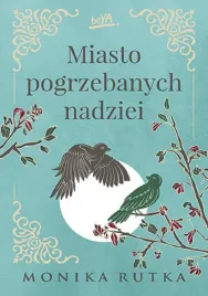 miasto-pogrzebanych-nadziei