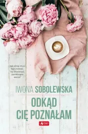 odkad-cie-poznalam-iwona-sobolewska