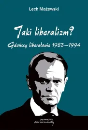 jaki-liberalizm-gdanscy-liberalowie-1983-1994