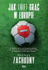 jak-nie-grac-w-europie