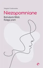 niezapomniane-bohaterki-biblii-ksiegi-pism