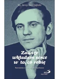 zawsze-wkladam-serce-w-to-co-robie