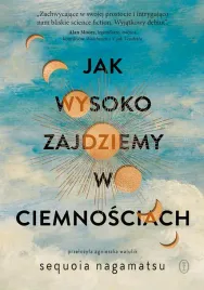 jak-wysoko-zajdziemy-w-ciemnosciach