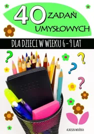40-zadan-umyslowych-dla-dzieci-w-wieku-6-9-lat