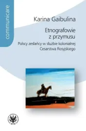 etnografowie-z-przymusu-polscy-zeslancy-w