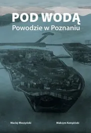 pod-woda-powodzie-w-poznaniu