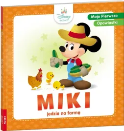 moje-pierwsze-opowiastki-miki-jedzie-na-farme