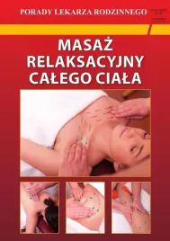 porady-lekarza-rodzinnego-masaz-relaksacyjny-calego-ciala-praca-zbiorowa