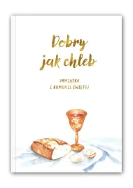 dobry-jak-chleb-pamiatka-i-komunii-swietej