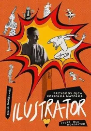 ilustrator-przygody-ojca-koziolka-matolka-tylko