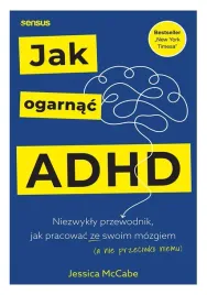 jak-ogarnac-adhd-niezwykly-przewodnik