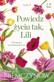lilianna-berg-t-2-powiedz-zyciu-tak-lili