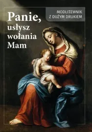 panie-uslysz-wolanie-mam