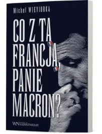co-z-ta-francja-panie-macron