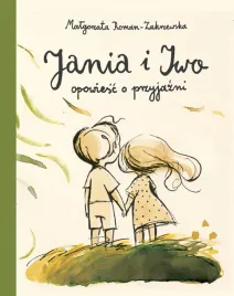 jania-i-iwo-opowiesc-o-przyjazni