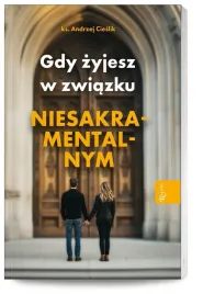 gdy-zyjesz-w-zwiazku-niesakramentalnym