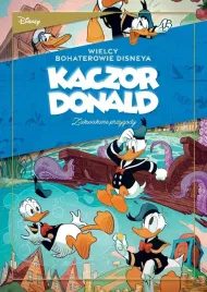 kaczor-donald-t-1-zakwakane-przygody
