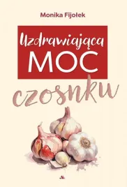 uzdrawiajaca-moc-czosnku