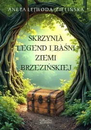 skrzynia-legend-i-basni-ziemi-brzezinskiej