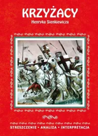 streszczenie-krzyzacy-henryk-sienkiewicz