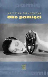 oko-pamieci-krystyna-prendowska