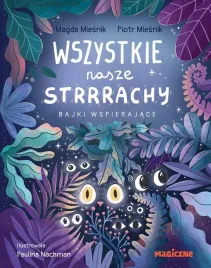 wszystkie-nasze-strrrachy-bajki-wspierajace