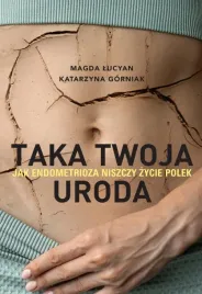 taka-twoja-uroda-jak-endometrioza-z-autografem