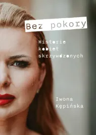 bez-pokory-historie-kobiet-skrzywdzonych