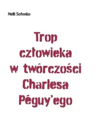 trop-czlowieka-w-tworczosci-charlesa-peguy-ego