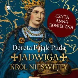 jadwiga-krol-nieswiety-audiobook