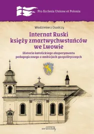 internat-ruski-ksiezy-zmartwychwstancow-we-lwowie