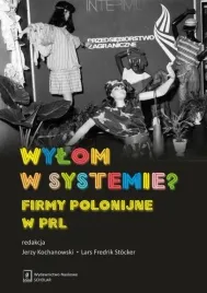wylom-w-systemie-firmy-polonijne-w-prl