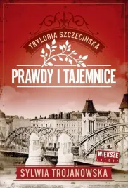 trylogia-szczecinska-t-2-prawdy-i-tajemnice
