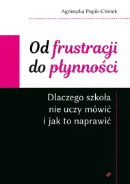 od-frustracji-do-plynnosci-dlaczego-szkola-nie