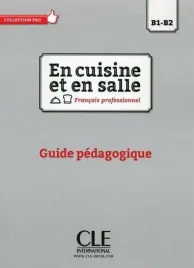 en-cuisine-et-en-salle-b1-b2-przewodnik-metodyczny