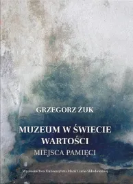muzeum-w-swiecie-wartosci-miejsca-pamieci