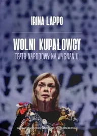 wolni-kupalowcy-teatr-narodowy-na-wygnaniu