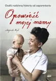 opowiesc-mojej-mamy